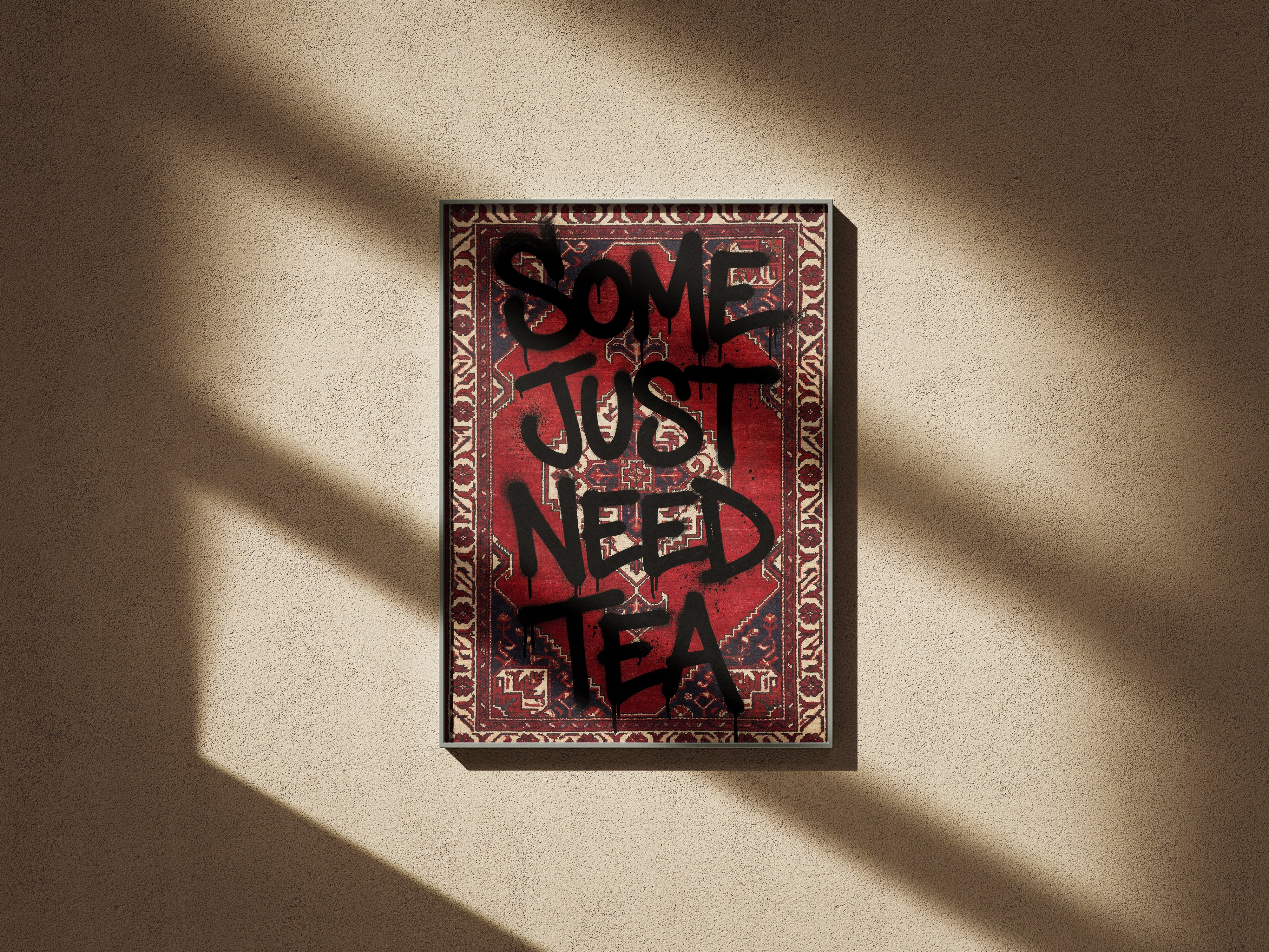 Some Just Need Tea NufsArt