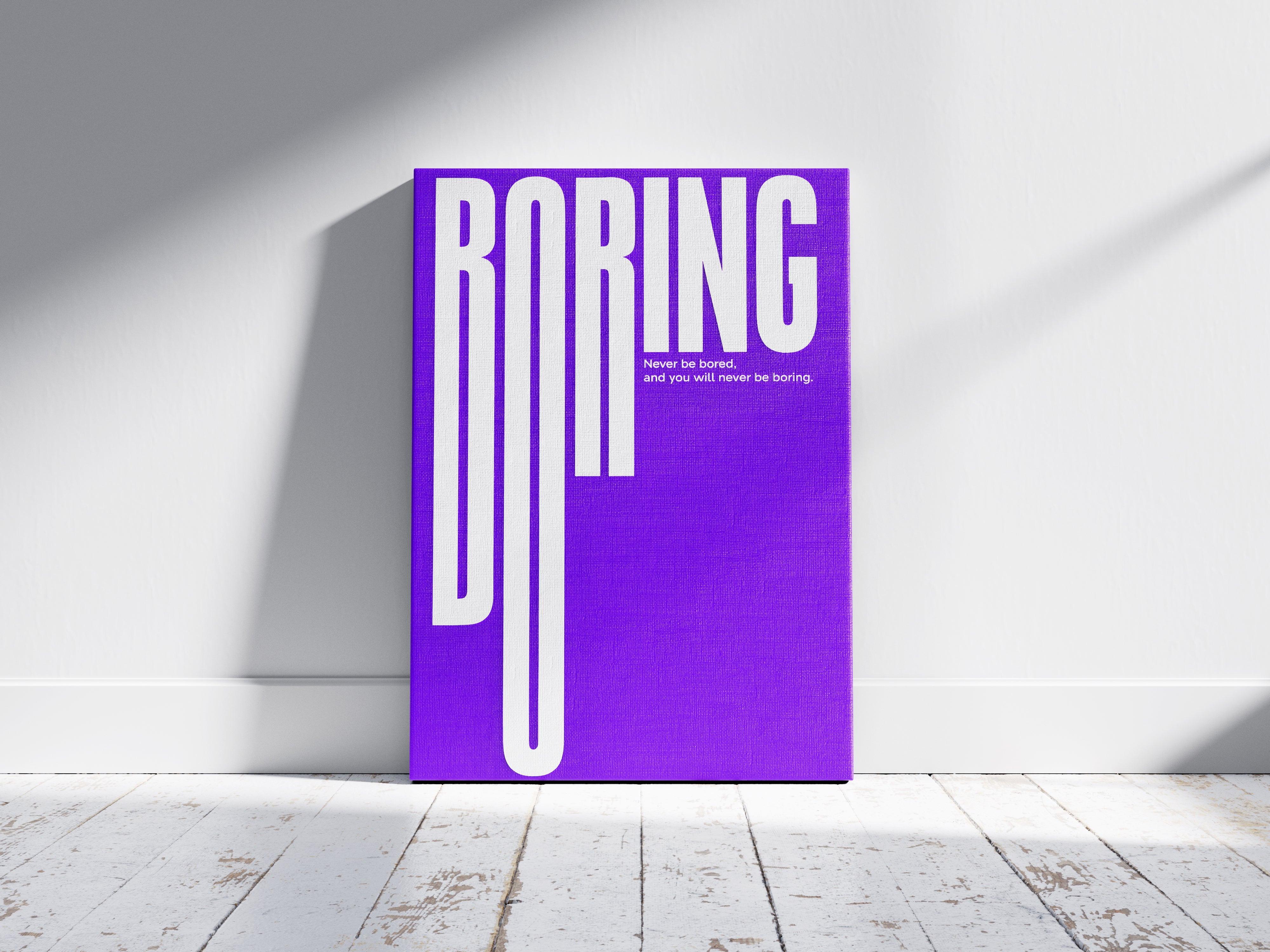 BORING.