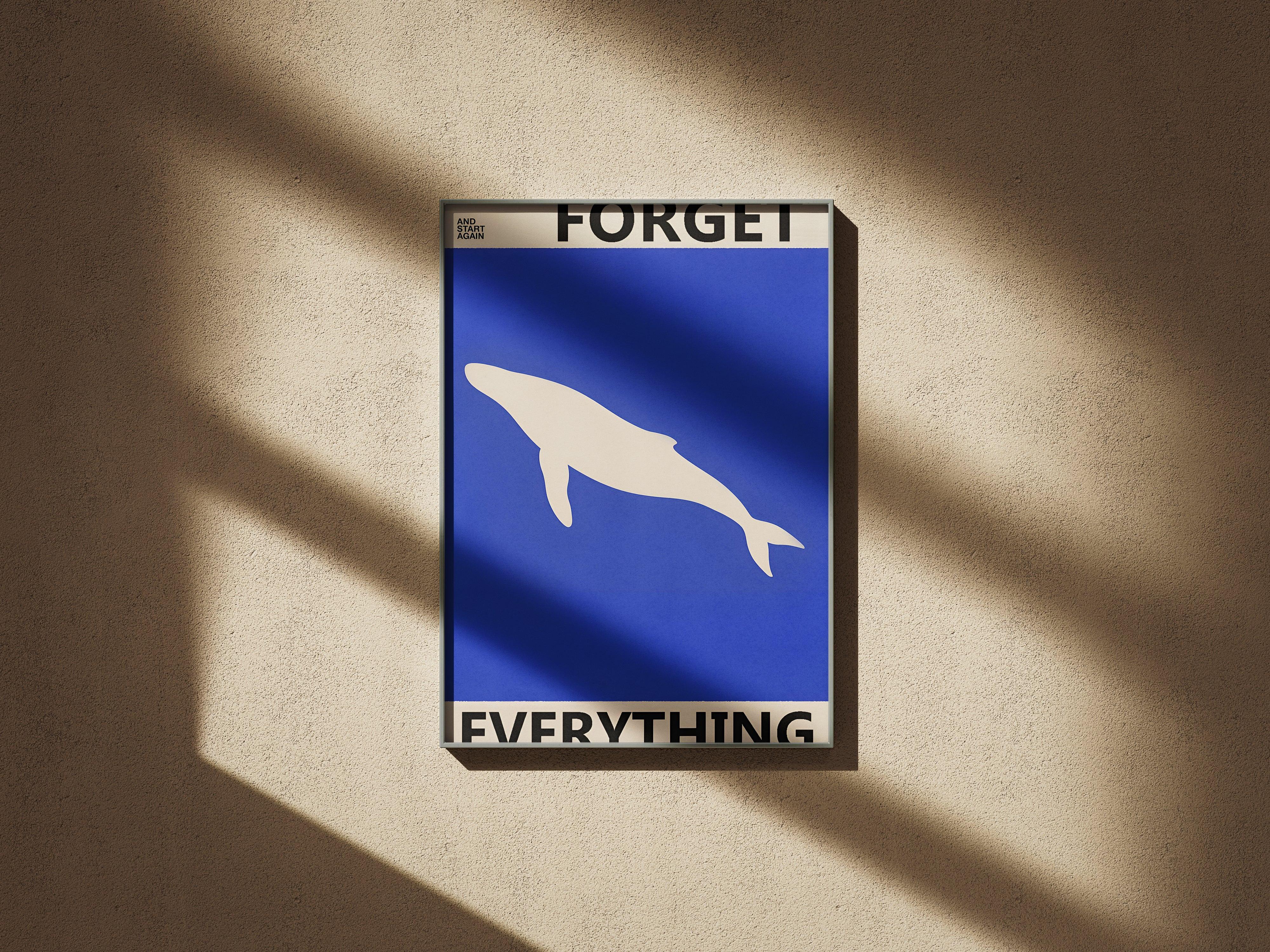 Forget Everything.